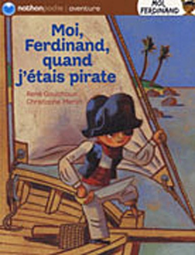 Moi, Ferdinand, quand j'étais pirate