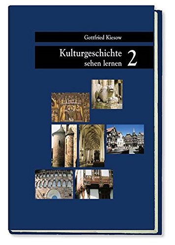 Kulturgeschichte sehen lernen. Band 2