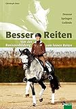 Image de Besser Reiten: Von der Basisausbildung zum feinen Reiten
