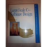 Large-Scale C++: Process and Architecture, Volume 1 (Addison-Wesley ...