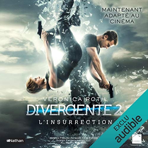 L'Insurrection: Divergente 2 L'Insurrection: Divergente 2