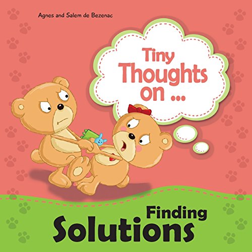 Tiny Thoughts on Finding Solutions: Sister wants my toys. How can I work this out?