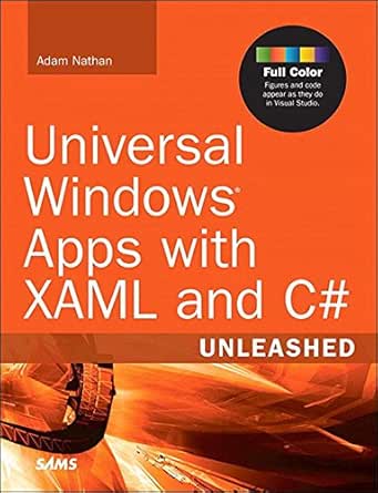 Universal Windows Apps With Xaml And C Unleashed Ebook Nathan Adam Amazon In Kindle Store