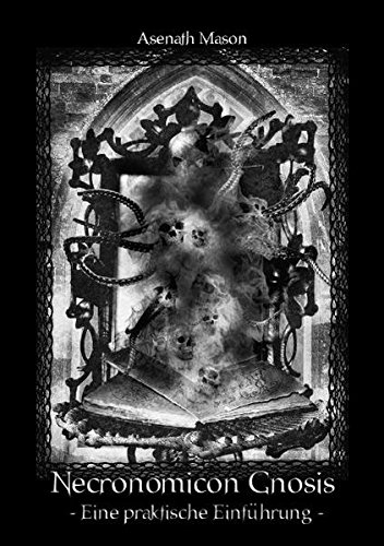 Necronomicon Gnosis - Eine Praktische Einführung