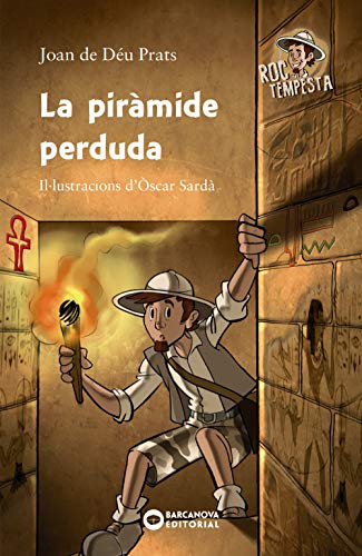 La piràmide perduda (Llibres Infantils I JuvenilsDiversos)
