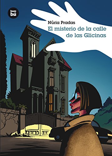 El misterio de la calle de las Glicinas: 16 (Grandes Lectores)