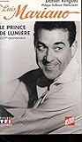 Luis Mariano : Le prince de lumière