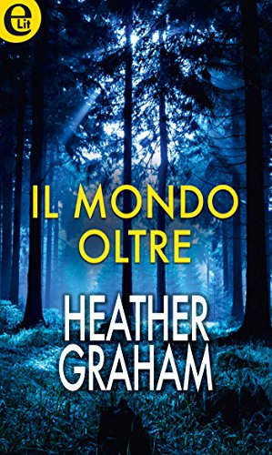 Heather Graham - Il mondo oltre (2016)