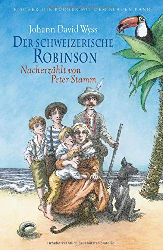 Der schweizerische Robinson. Nacherzählt von Peter Stamm (Die Bücher mit dem blauen Band)