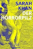 Image de Der Horrorpilz: Eine unbefriedigte Geschichte (Kindle Single)