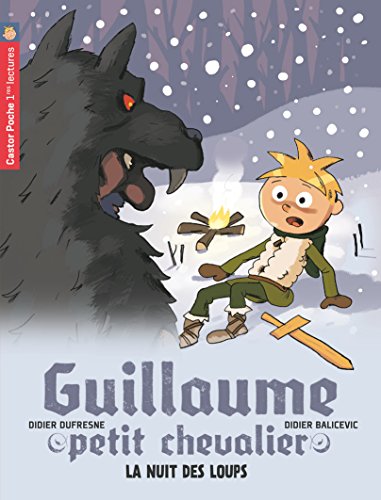 Guillaume petit chevalier, Tome 3 : La nuit des loups