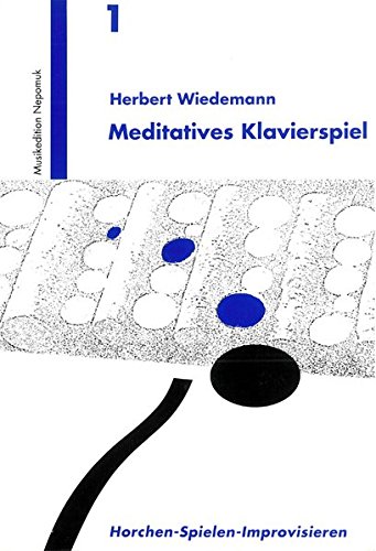 Preisvergleich Produktbild Meditatives Klavierspiel (MN 701)