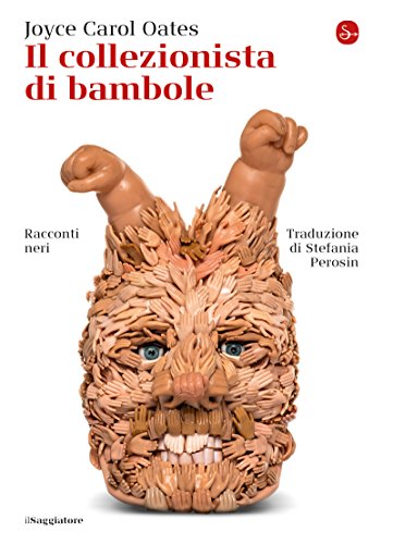 Il collezionista di bambole. Racconti neri (La cultura Vol. 1166) libro