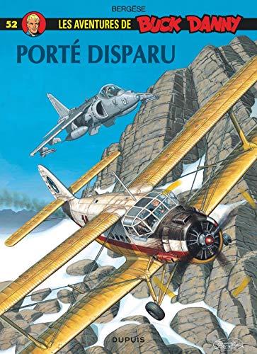 Buck Danny, Tome 52: Porté disparu Buck Danny, Tome 52: Porté disparu