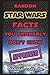 Produktbild Random Star Wars Facts You Probably Don't Know: (Fun Facts and Secret Trivia)