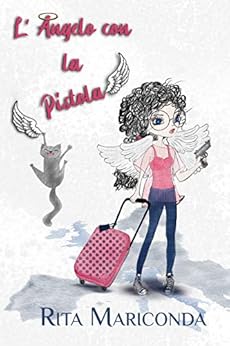 Rita Mariconda - L'angelo con la pistola (2018)