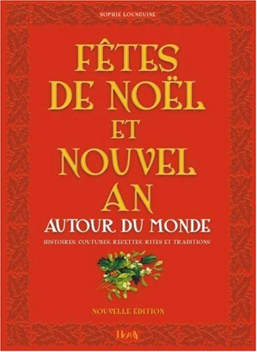 couverture de : F&ecirc;tes de No&euml;l et Nouvel An autour du monde
