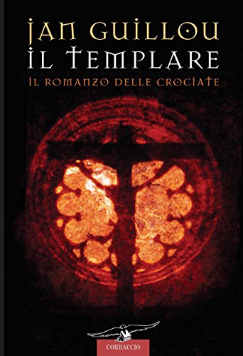 Download Il templare: Il Romanzo delle Crociate Download Il templare: Il Romanzo delle Crociate