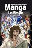 La Bible Manga, Volume 4 : Le Messie