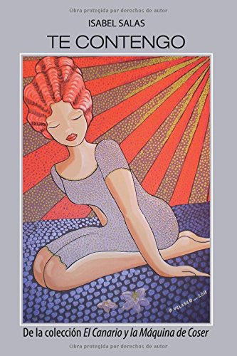 Te contengo (El canario y la máquina de coser, Band 3)
