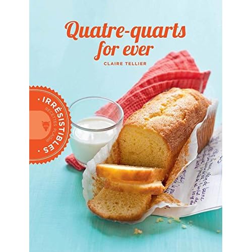 Quatre-quarts for ever