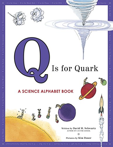 Preisvergleich Produktbild Q Is for Quark: A Science Alphabet Book