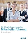 10 Regeln der psychologischen Mitarbeiterführung by 