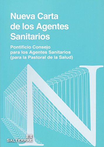 Nueva carta de los agentes sanitarios: Pontificio Consejo para los Agentes Sanitarios (para la pasto