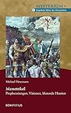 Menetekel - Prophezeiungen, Visionen, blutende Hostien: Mysterium - Ungelöste Rätsel der Christenheit, Band 2 by 
