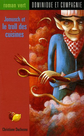 couverture de : Jomusch et le troll des cuisines