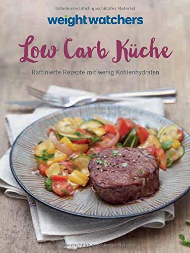 Cover zum Buch Weight Watchers: Low Carb Küche: Raff...