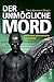Produktbild Der unmögliche Mord: und andere phantastische Kriminalfälle