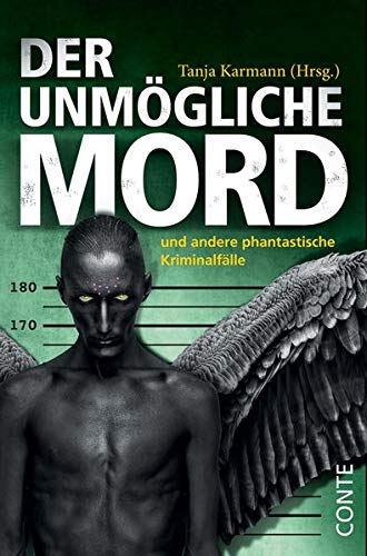Preisvergleich Produktbild Der unmögliche Mord: und andere phantastische Kriminalfälle