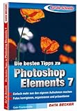 Auf die Schnelle Tipps zu Adobe Photoshop Elements 7 by 