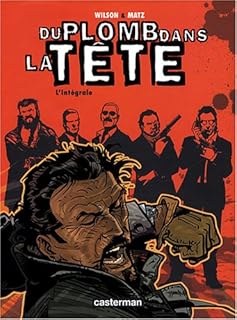 jaquette livre Du plomb dans la tête, Intégrale : L'intégrale