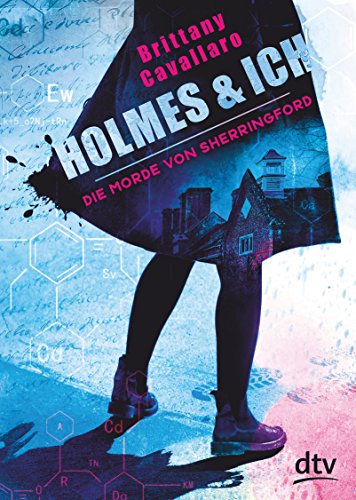Holmes und ich - Die Morde von Sherringford: Roman (Holmes & Ich)