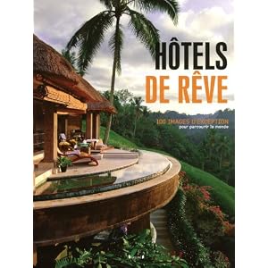 Hôtels de rêve