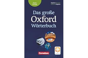 Das große Oxford Wörterbuch - Third Edition - B1-C1: Wörterbuch mit beigelegtem Exam Trainer und App - Englisch-Deutsch/Deutsch-Englisch - Mit Aktivierungscode für 2 Jahre WtB-App