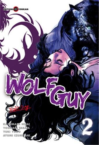 Wolf Guy — Tome 2