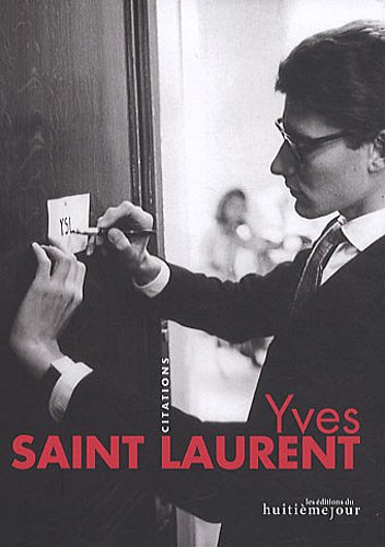 Download Yves Saint Laurent : Citations Download Yves Saint Laurent : Citations