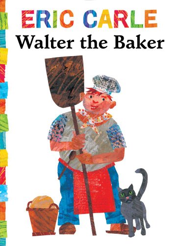 Walter the Baker (World of Eric Carle)