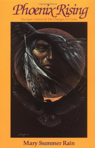 Phoenix Rising: No-Eyes' Vision of the Changes to Come