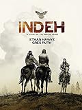 Indeh: A Story of the Apache Wars by 