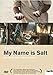 My Name is Salt - Salz ist mein Name