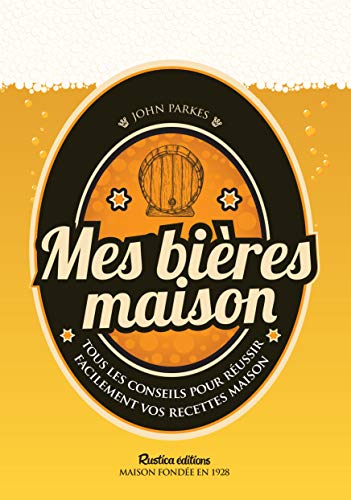 Mes bières maison Mes bières maison