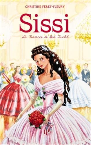 couverture de : La fianc&eacute;e de Bad Ischl