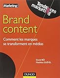 Brand Content : Comment les marques se transforment en médias