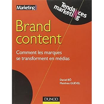Brand Content : Comment les marques se transforment en médias