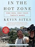 Image de In the Hot Zone: One Man, One Year, Twenty Wars
