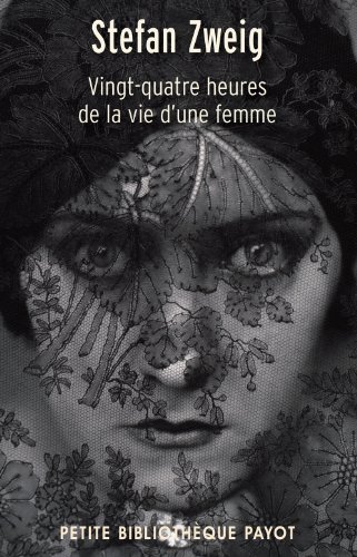 couverture de : Vingt-quatre heures de la vie d'une femme